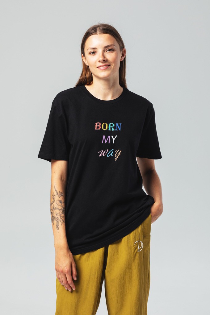 Born My Way T-Shirt Unisex from Pitod
